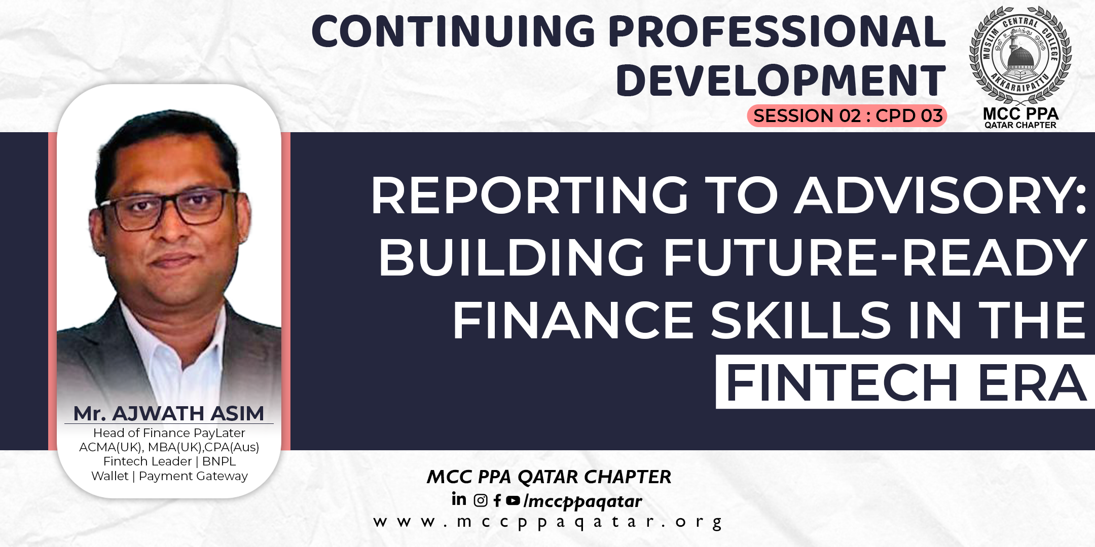 Session 2 : CPD 03 – Reporting to Advisory: Building Future-Ready Finance Skills in the FinTech Era